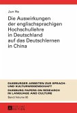 Die Auswirkungen der englischsprachigen Hochschullehre in Deutschland auf das Deutschlernen in China (eBook, PDF)
