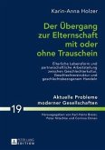 Der Uebergang zur Elternschaft mit oder ohne Trauschein (eBook, PDF)