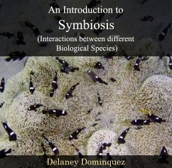 Introduction to Symbiosis (Interactions between different Biological Species), An (eBook, PDF) - Dominquez, Delaney