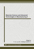 Materials Science and Advanced Technologies in Manufacturing II (eBook, PDF)