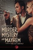 Dose of Murder, Mystery and Mayhem (eBook, PDF) Dose of Murder, Mystery and Mayhem (eBook, PDF)