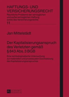 Der Kapitalisierungsanspruch des Verletzten gemae 843 Abs. 3 BGB (eBook, PDF) - Mittelstadt, Jan