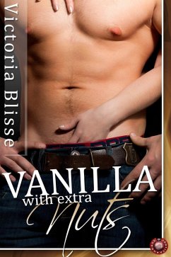 Vanilla with Extra Nuts (eBook, ePUB) - Blisse, Victoria