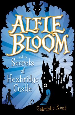 Alfie Bloom and the Secrets of Hexbridge Castle (eBook, ePUB)
