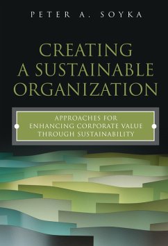 Creating a Sustainable Organization (eBook, ePUB) - Soyka, Peter