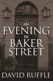 Holmes and Watson - An Evening In Baker Street (eBook, PDF)