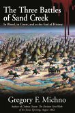 Three Battles of Sand Creek (eBook, ePUB)