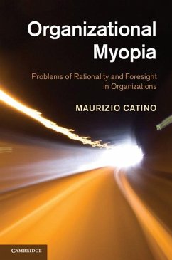 Organizational Myopia (eBook, ePUB) - Catino, Maurizio