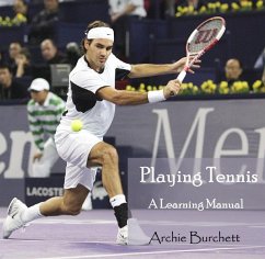 Playing Tennis - A Learning Manual (eBook, PDF) - Burchett, Archie