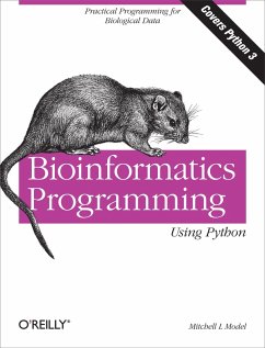 Bioinformatics Programming Using Python (eBook, ePUB) - Model, Mitchell L