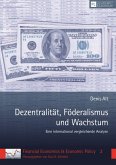 Dezentralitaet, Foederalismus und Wachstum (eBook, PDF)