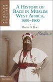 History of Race in Muslim West Africa, 1600-1960 (eBook, ePUB)
