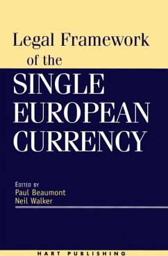 Legal Framework of the Single European Currency (eBook, PDF) - Beaumont, Paul; Walker, Neil