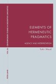 Elements of Hermeneutic Pragmatics (eBook, ePUB)