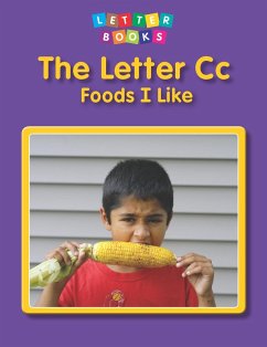Letter Cc: Foods I Like (eBook, PDF) - Endres, Hollie J.