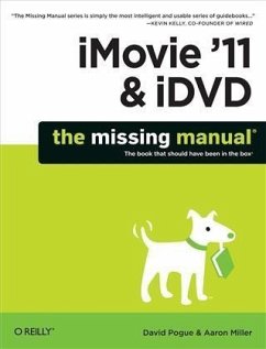 iMovie '11 & iDVD: The Missing Manual (eBook, PDF) - Pogue, David