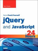 jQuery and JavaScript in 24 Hours, Sams Teach Yourself (eBook, PDF)