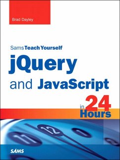jQuery and JavaScript in 24 Hours, Sams Teach Yourself (eBook, PDF) - Dayley, Brad