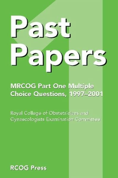 Past Papers MRCOG Part One Multiple Choice Questions (eBook, ePUB)