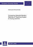 Comparing Selected Modern Methods of Teaching English to Young Learners (eBook, PDF)