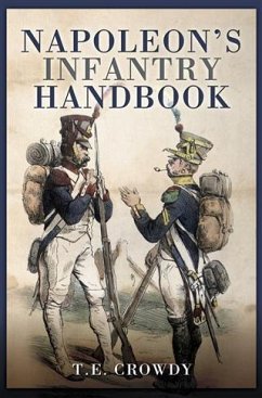 Napoleon's Infantry Handbook (eBook, PDF) - Crowdy, Terry