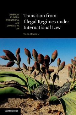 Transition from Illegal Regimes under International Law (eBook, ePUB) - Ronen, Yael