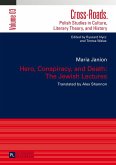 Hero, Conspiracy, and Death: The Jewish Lectures (eBook, ePUB)