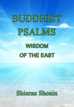 Buddhist Psalms: Wisdom of the East (eBook, ePUB) - Shonin, Shinran
