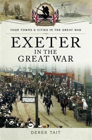 Exeter in the Great War (eBook, ePUB)