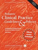 Pediatric Clinical Practice Guidelines & Policies (eBook, PDF) Pediatric Clinical Practice Guidelines & Policies (eBook, PDF)
