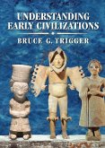 Understanding Early Civilizations (eBook, ePUB) Understanding Early Civilizations (eBook, ePUB)
