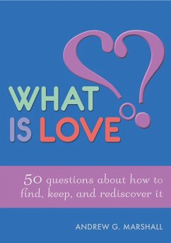 What is Love? (eBook, ePUB) - Marshall, Andrew G