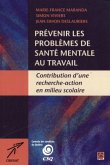 Prevenir les problemes de sante mentale au travail (eBook, PDF) Prevenir les problemes de sante mentale au travail (eBook, PDF)