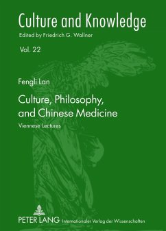 Culture, Philosophy, and Chinese Medicine (eBook, PDF) - Lan, Fengli