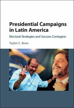 Presidential Campaigns in Latin America (eBook, ePUB) - Boas, Taylor C.