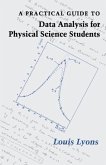 Practical Guide to Data Analysis for Physical Science Students (eBook, PDF)