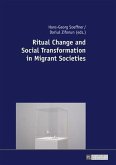 Ritual Change and Social Transformation in Migrant Societies (eBook, PDF)