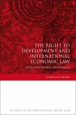 The Right to Development and International Economic Law (eBook, PDF)