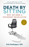 Death By Sitting: Why We Need A Movement Revolution (eBook, ePUB)
