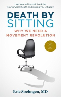 Death By Sitting: Why We Need A Movement Revolution (eBook, ePUB) - Soehngen, Eric