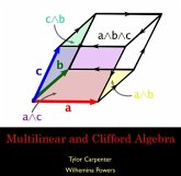 Multilinear and Clifford Algebra (eBook, PDF) Multilinear and Clifford Algebra (eBook, PDF)