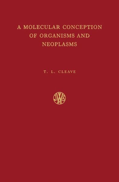 A Molecular Conception of Organisms and Neoplasms (eBook, PDF)