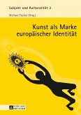 Kunst als Marke europaeischer Identitaet (eBook, PDF)