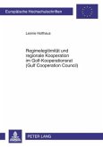 Regimelegitimitaet und regionale Kooperation im Golf-Kooperationsrat (Gulf Cooperation Council) (eBook, PDF)