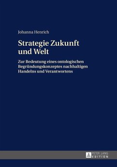 Strategie Zukunft und Welt (eBook, ePUB) - Johanna Henrich, Henrich