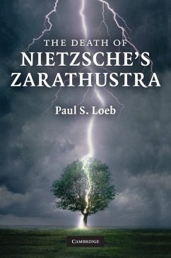 Death of Nietzsche's Zarathustra (eBook, ePUB) - Loeb, Paul S.