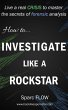 How to Investigate Like a Rockstar... - Bild 1