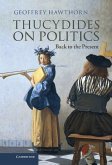 Thucydides on Politics (eBook, ePUB) Thucydides on Politics (eBook, ePUB)