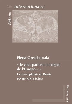 Je vous parlerai la langue de l'Europe ... (eBook, PDF) - Gretchanaia, Elena