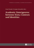 Academic (Inter)genres: between Texts, Contexts and Identities (eBook, ePUB)